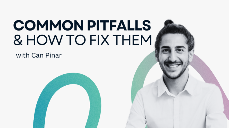 Common Pitfalls&How to Fix them